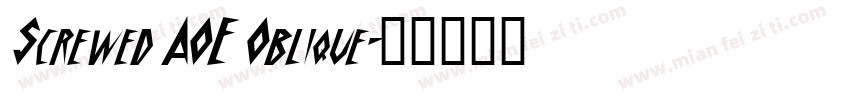 Screwed AOE Oblique字体转换